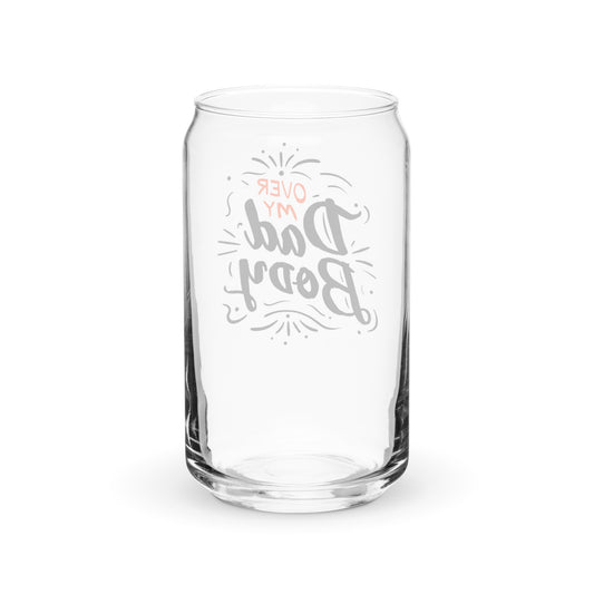 Over My Dad Body Can-shaped glass