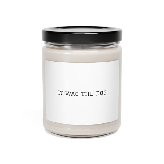 "It Was the Dog" Scented Soy Candle, 9oz
