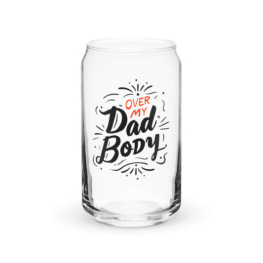 Over My Dad Body Can-shaped glass